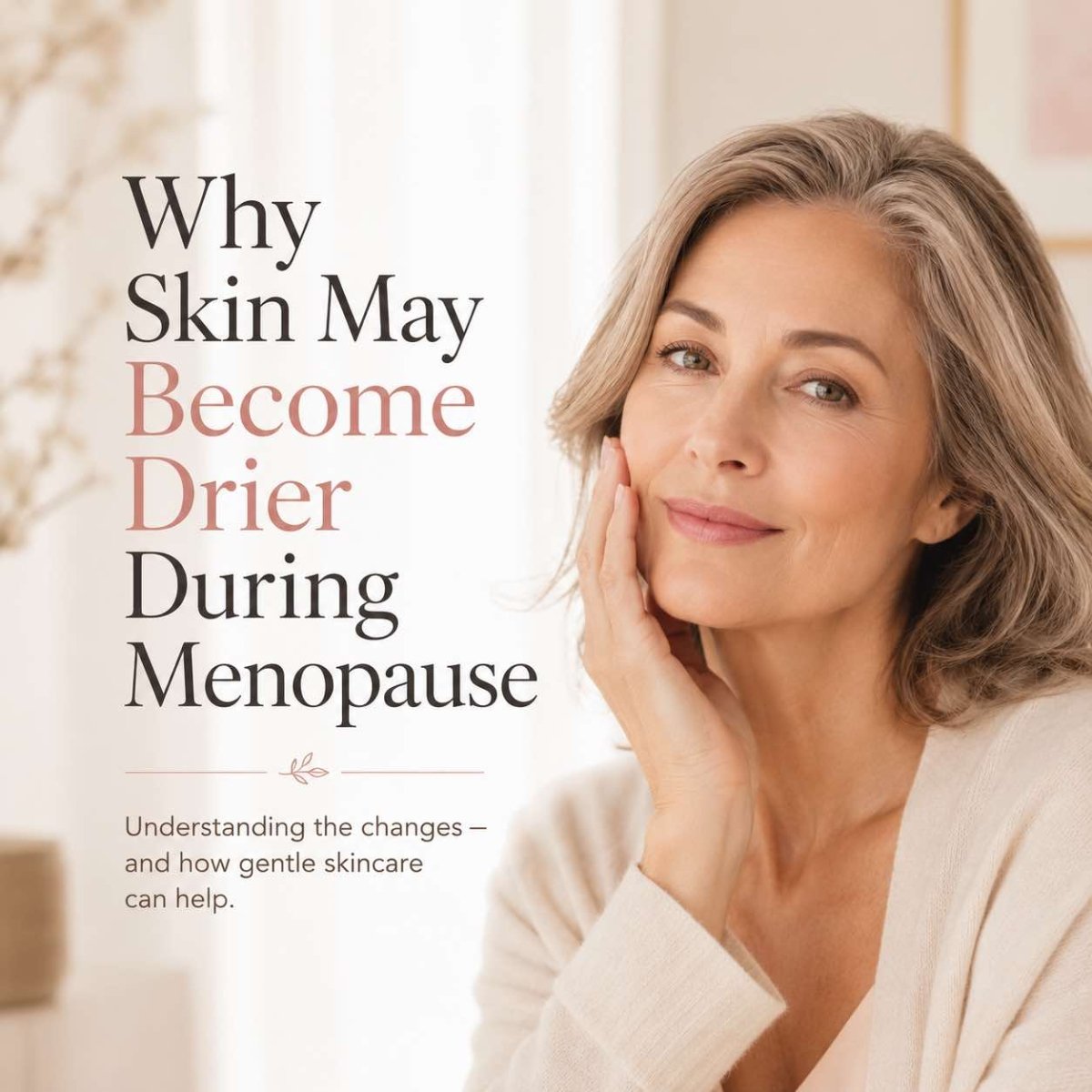 Why Skin May Become Drier During Menopause — And What Can Help - AmaSKN Beauty